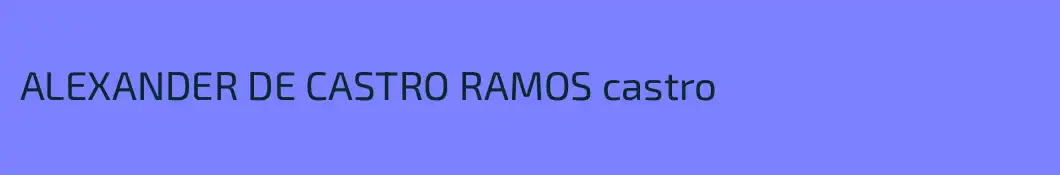 ALEXANDER DE CASTRO RAMOS castro